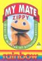 My Mate Zippy